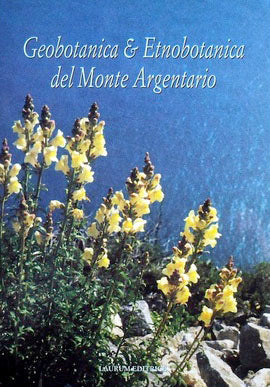 Geobotanica e Etnobotanica del Monte Argentario