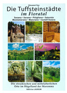 Die Tuffsteinstädte im Floratal