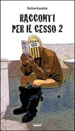 Racconti per il cesso - Vol. 2