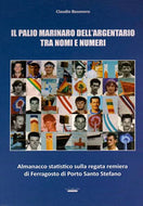 Il Palio Marinaro dell'Argentario tra nomi e numeri