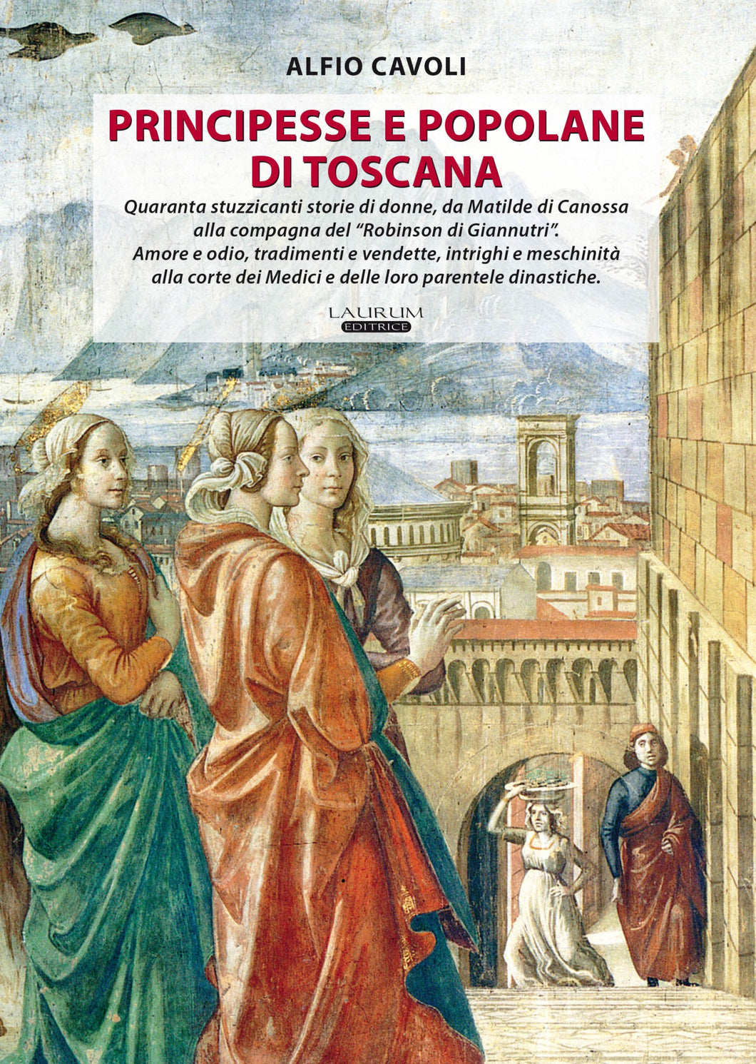 Principesse e popolane di Toscana (formato Kindle)