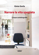 Narrare la vita spezzata