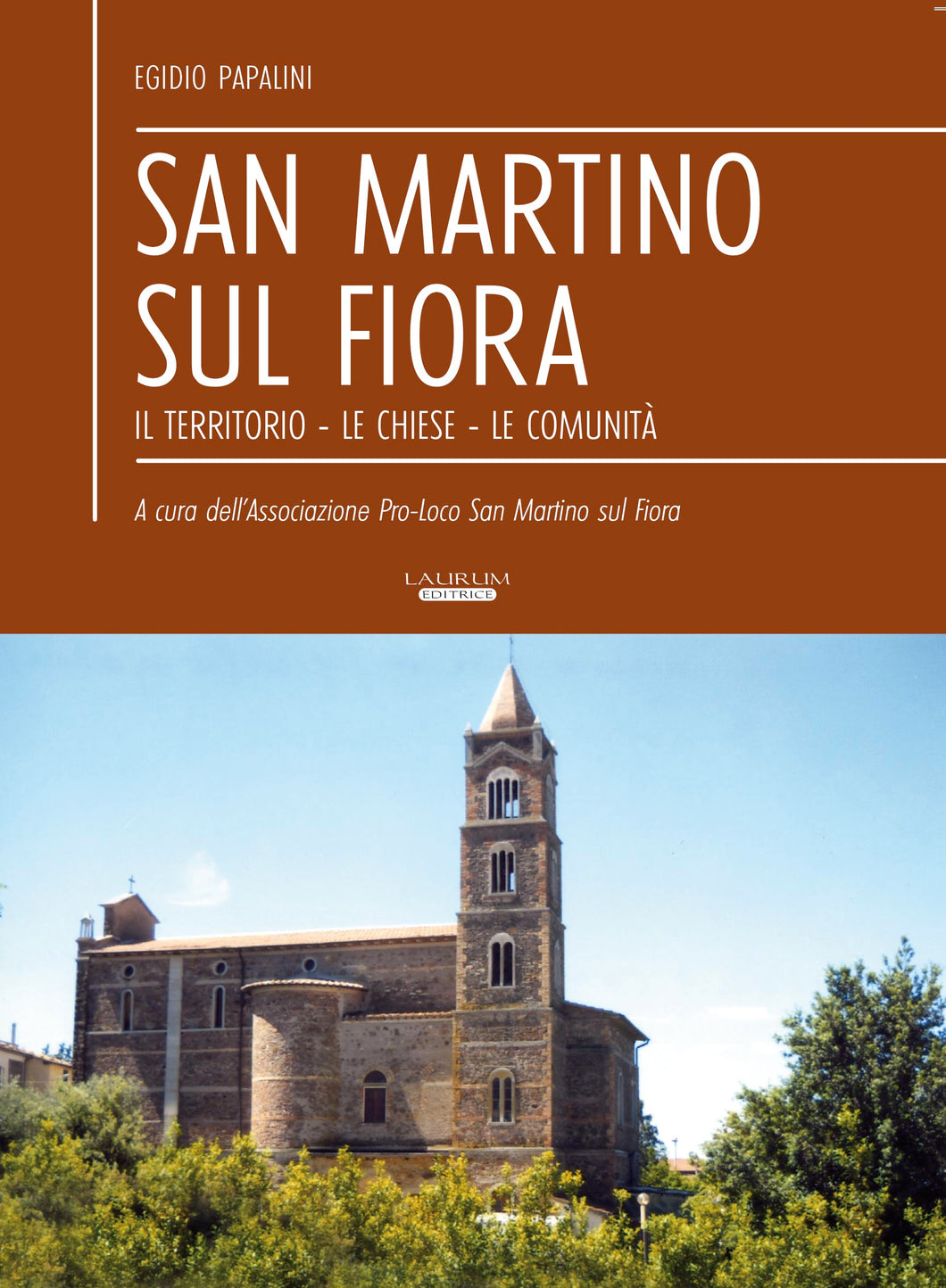 San Martino sul Fiora - Il territorio, le chiese, le comunità