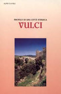 Vulci - Profilo di una Città Etrusca