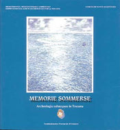 Memorie sommerse: archeologia subacquea in Toscana
